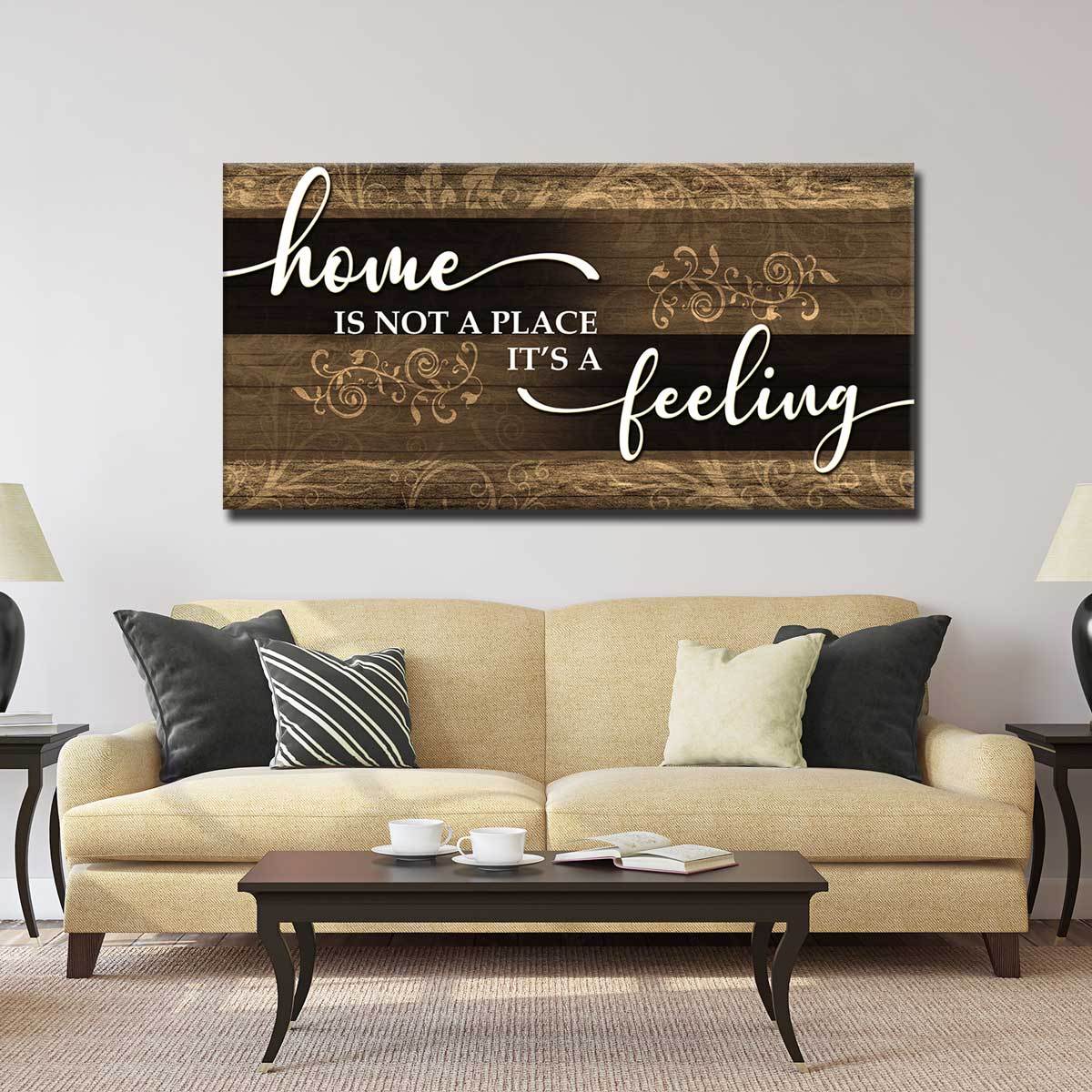 Home is a Feeling V2 - Amazing Canvas Prints